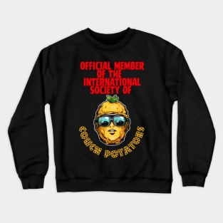 Official Member Of the International Society of Couch Potatoes Crewneck Sweatshirt